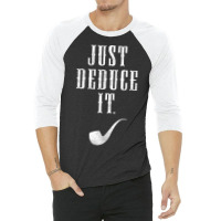 Just Deduce It 3/4 Sleeve Shirt | Artistshot