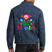 Maestra Proud Spanish Teacher Bilingual Teacher Latina Men Denim Jacket | Artistshot