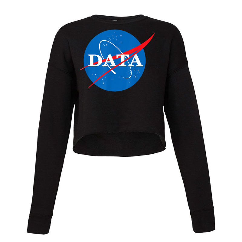 Data Funny Statistics Analyst Space Scientist Engineer Cropped Sweater by HarukaNarasaki | Artistshot