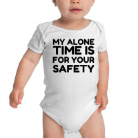 Alone Time Baby Bodysuit | Artistshot