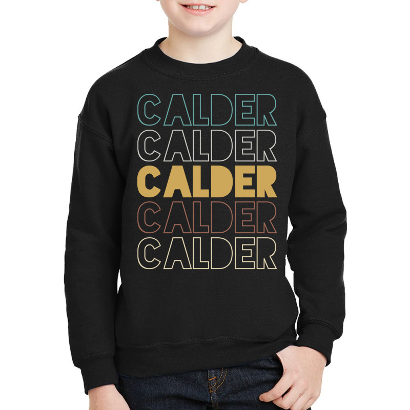 Calder Calder Calder Calder Calder Youth Sweatshirt by Topseller | Artistshot