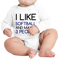 I Like Softball And 3 People Long Sleeve Baby Bodysuit | Artistshot