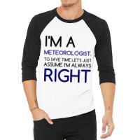 I'm A Meteorologist 3/4 Sleeve Shirt | Artistshot