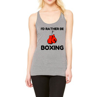 Rather Be Boxing Racerback Tank | Artistshot