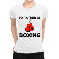 Rather Be Boxing Ladies Fitted T-shirt | Artistshot