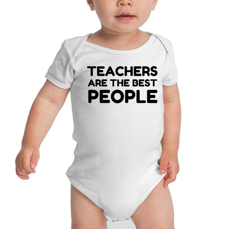 Teachers Are The Best People Baby Bodysuit by Perfect Designers | Artistshot