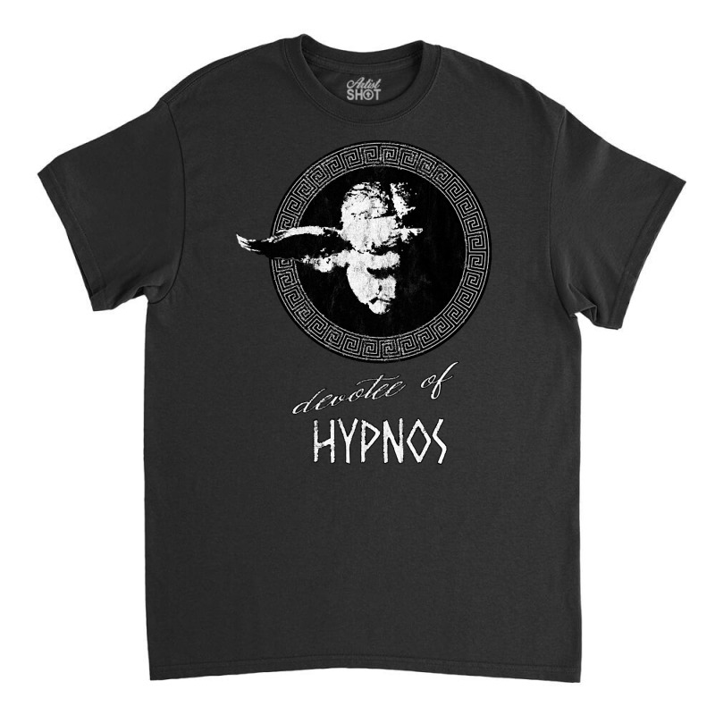 Devotee Of Hypnos, The Devotee Of Hypnos, Devotee Of Hypnos Art, Devot Classic T-shirt by SHOPADJE | Artistshot