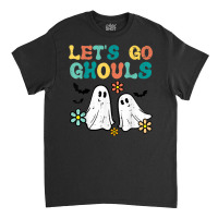 Lets Go Ghouls Floral Ghosts Groovy Retro Halloween Women Classic T-shirt | Artistshot