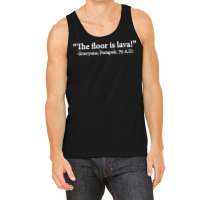 The Floor Is Lava Everyone Pompeii 74 Ad Funny Design Classic Tank Top | Artistshot