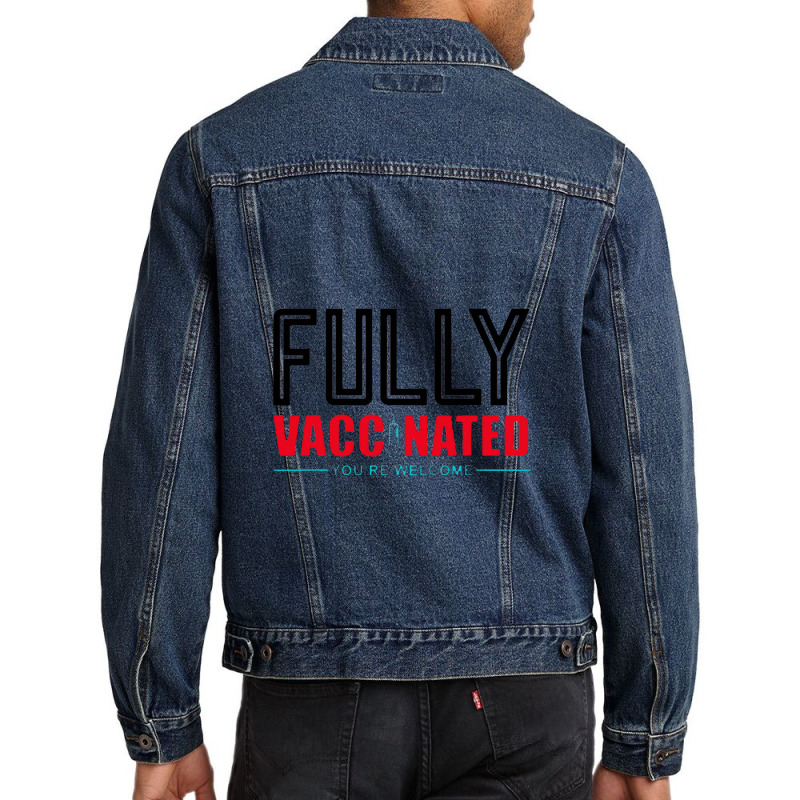 Fully Vaccinated You Are Welcome Men Denim Jacket by cm-arts | Artistshot