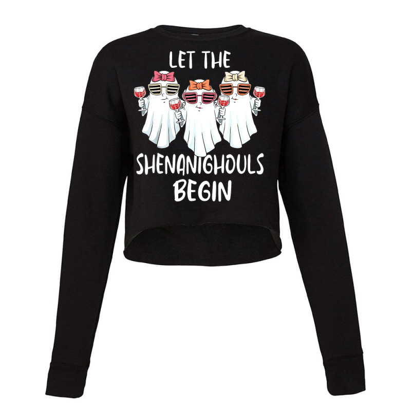 Let Shenanighouls Begin Shenanigans Ghost Halloween Women Cropped Sweater by Tshirts | Artistshot