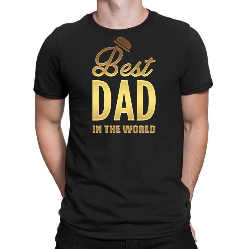 Best Dad In The World T-shirt | Artistshot
