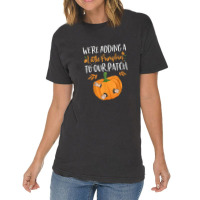 We're Adding A Little Pumpkin To Our Patch Pumpkin Pregnancy Vintage T-shirt | Artistshot