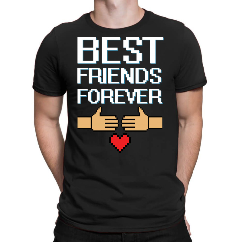 Best Friends Forever T-shirt | Artistshot