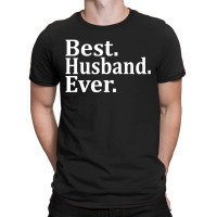 Best Husband Ever T-shirt | Artistshot