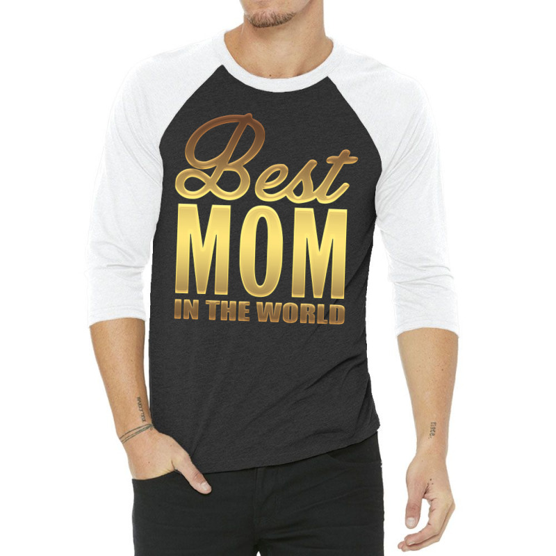 Best Mom In The World 3/4 Sleeve Shirt | Artistshot