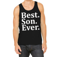 Best Son Ever Tank Top | Artistshot