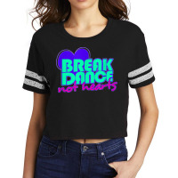 Break Dance Not Hearts Funny Valentines Day Scorecard Crop Tee | Artistshot