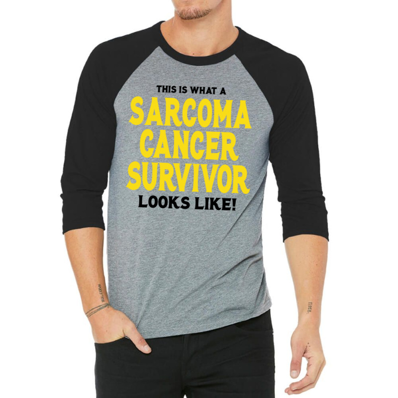 This Is What A Sarcoma Cancer Survivor Looks Like 3/4 Sleeve Shirt | Artistshot