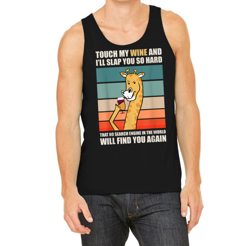 Touch My Wine And I Will Slap You So Hard Tank Top | Artistshot