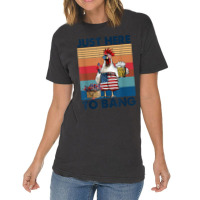 Funny 4th Of July Just Here To Bang Usa Flag Chicken Beer Vintage T-shirt | Artistshot