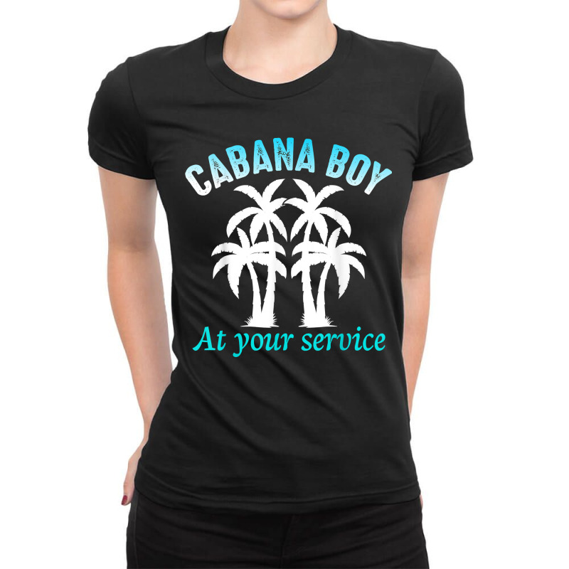 Cabana Boy At Your Services Ladies Fitted T-Shirt by FrancesTiffany | Artistshot