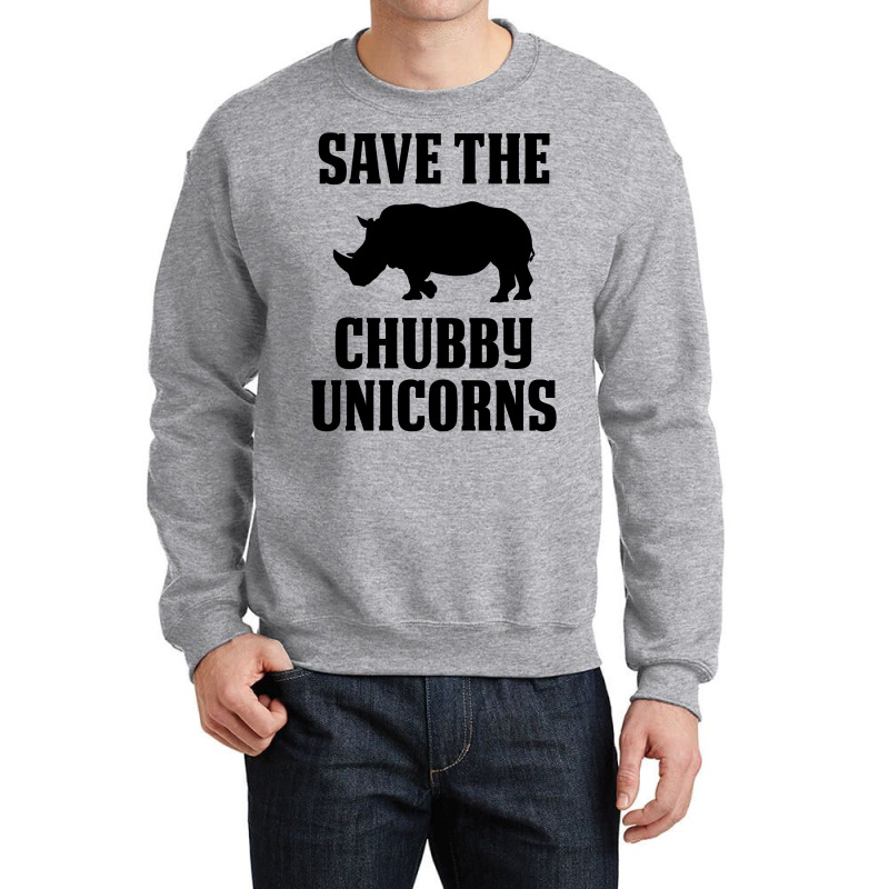 Save The Chubby Unicorns Crewneck Sweatshirt by tshiart | Artistshot