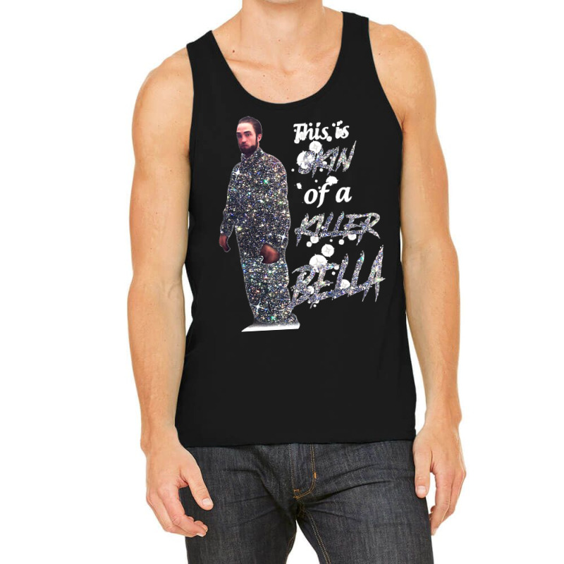 This Is The Skin Of A Killer Bella Classic Tank Top | Artistshot