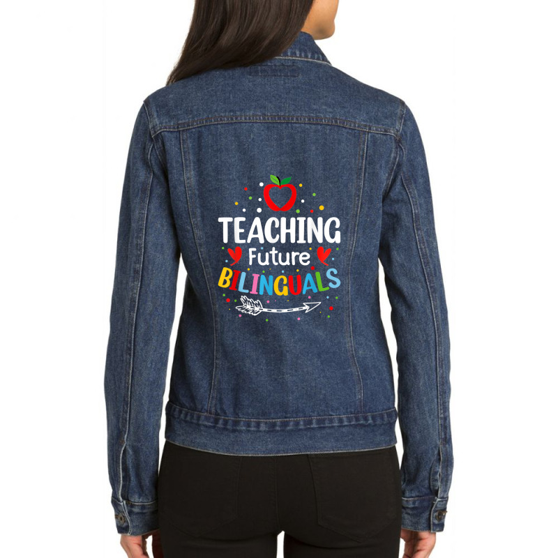 Teaching Future Bilinguals - Spanish Teachers Back To School Ladies Denim Jacket by RandiCrystalGraber | Artistshot