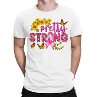 Pretty Strong T-shirt | Artistshot