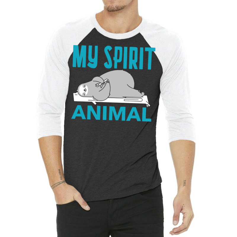 Sloth Funny T  Shirtsloth Is My Spirit Animal T  Shirt 3/4 Sleeve Shirt | Artistshot