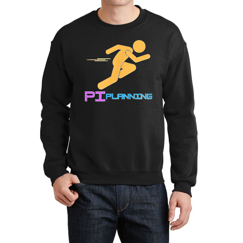 Product Owner Sprinting My Pi Planning T Shirt Crewneck Sweatshirt | Artistshot