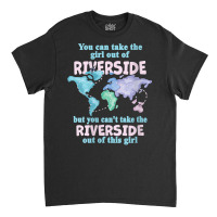 Womens Women From Riverside   Girl From Riverside California V Neck T Classic T-shirt | Artistshot