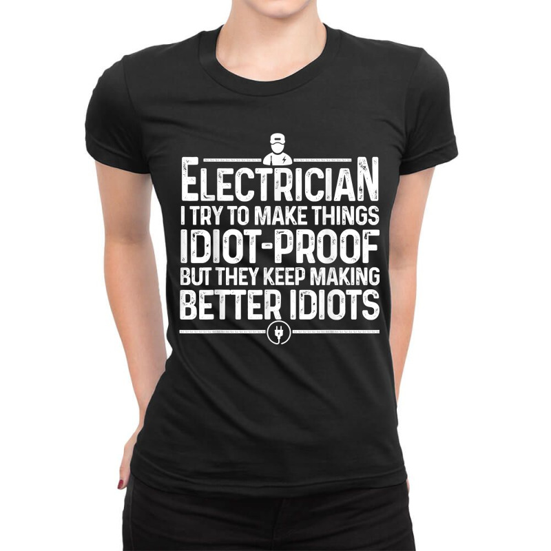 Funny Electrician Art Men Dad Lineman Electronics Engineers Ladies Fitted T-Shirt by DenningtonTyair | Artistshot