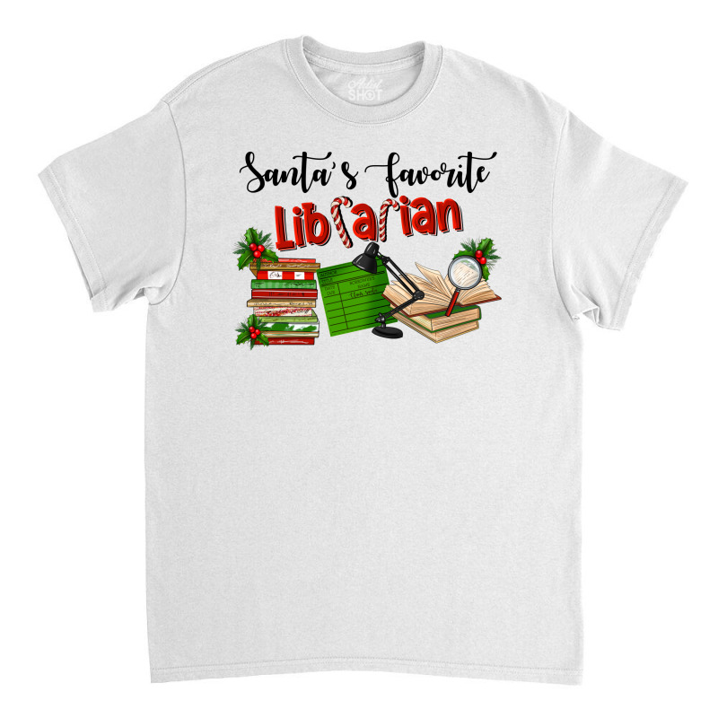 Santa's Favorite Librarian Classic T-shirt | Artistshot