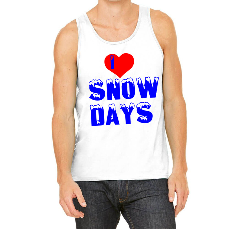 I Love Snow Days Tank Top | Artistshot