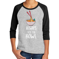 Always Lick The Bowl Funny Vietnamese Pho Soup T Shirt Youth 3/4 Sleeve | Artistshot