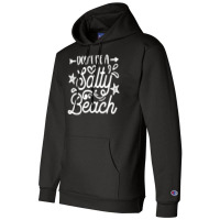 Don_t Be A Salty Beach Summertime Summer Beach Vacation Champion Hoodie | Artistshot