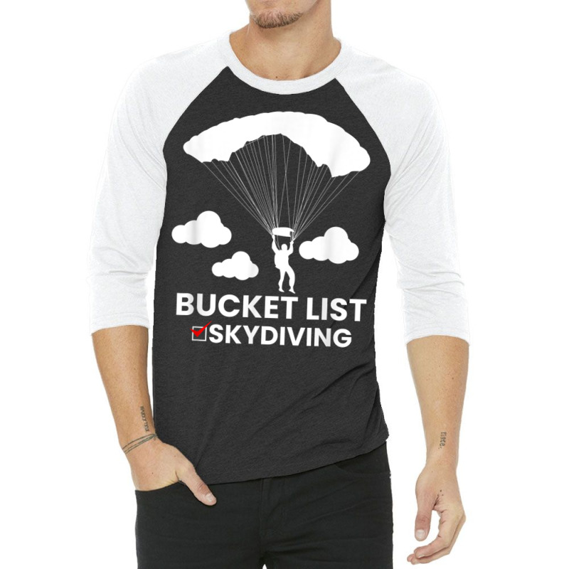 Bucket List Skydiving Skydive Skydiver Airdrop Air Dive T Shirt 3/4 Sleeve Shirt | Artistshot