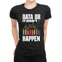 Data Analytics Data Engineering Business Intelligence Pun T Shirt Ladies Fitted T-shirt | Artistshot