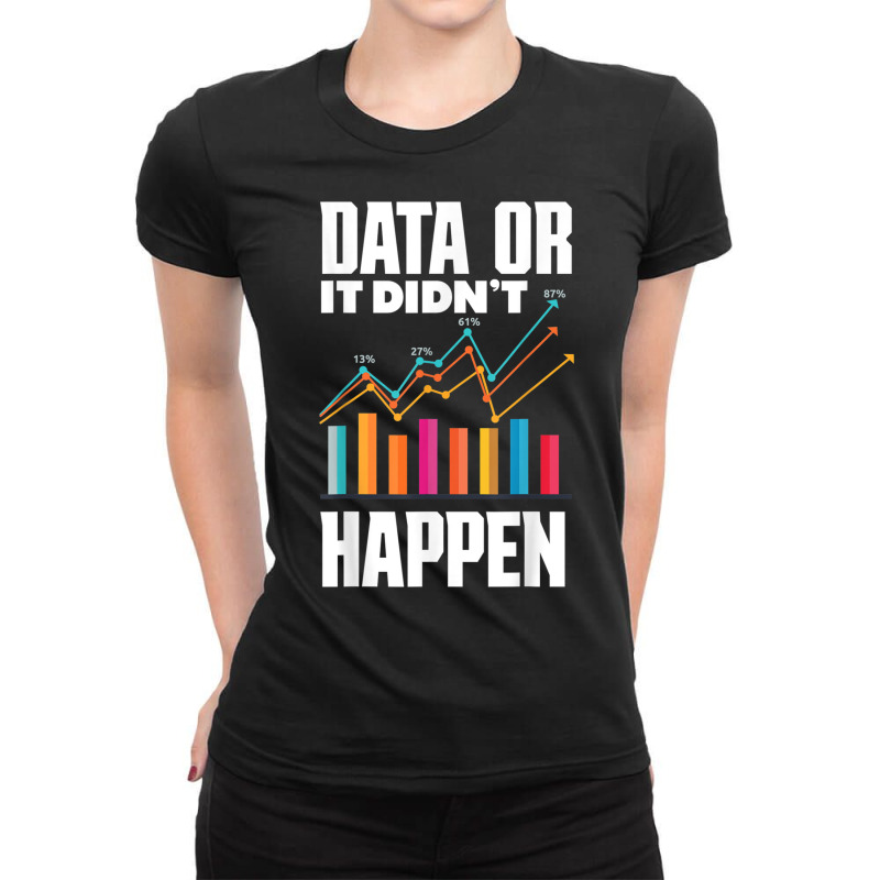 Data Analytics Data Engineering Business Intelligence Pun T Shirt Ladies Fitted T-Shirt by cm-arts | Artistshot