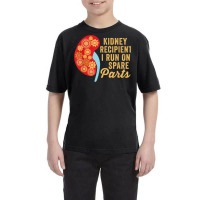 I Run On Spare Parts Kidney Transplant Recipient Donation Youth Tee | Artistshot