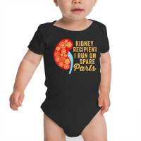 I Run On Spare Parts Kidney Transplant Recipient Donation Baby Bodysuit | Artistshot