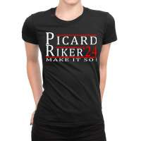 Picard Riker 2024 Make It So Long Sleeve T Shirt Ladies Fitted T-shirt | Artistshot