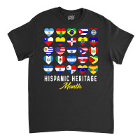 Hispanic Heritage Month Latin Nation Flags Heart Flags T Classic T-shirt | Artistshot