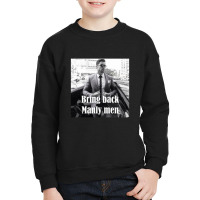 Bring Back Manly Men, Men Quotes Youth Sweatshirt | Artistshot