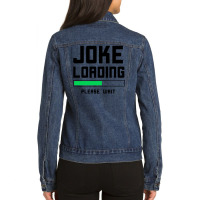 Joke Loading (black) Ladies Denim Jacket | Artistshot