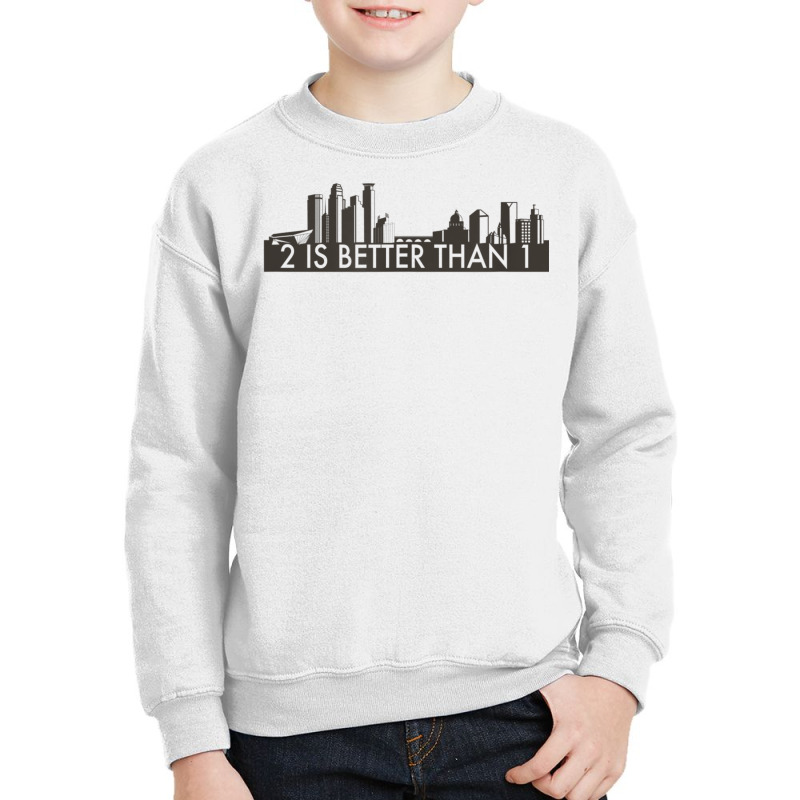 Minnesota Proud Series 2 Is Better Than 1   Twin Cities Youth Sweatshirt | Artistshot