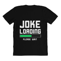 Joke Loading All Over Women's T-shirt | Artistshot