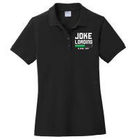 Joke Loading Ladies Polo Shirt | Artistshot